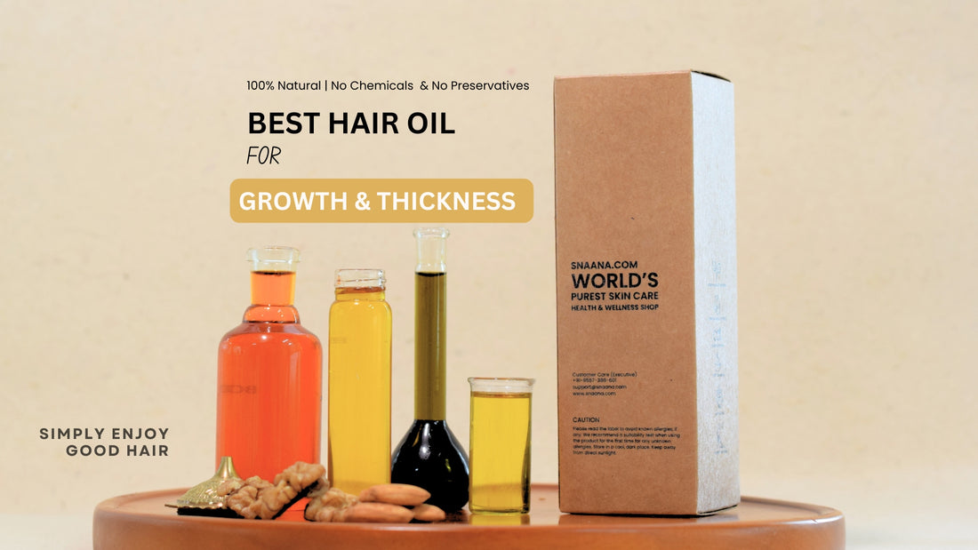 Best Hair Oil For Growth & Thickness